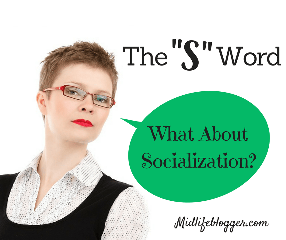 What about Socialization?