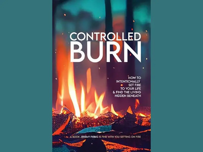 Controlled Burn