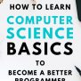 Why Learn Computer Science? (How To Learn To Code Faster)