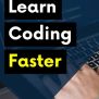 10 Time-Saving Tips For Learning Coding And Web Development Faster
