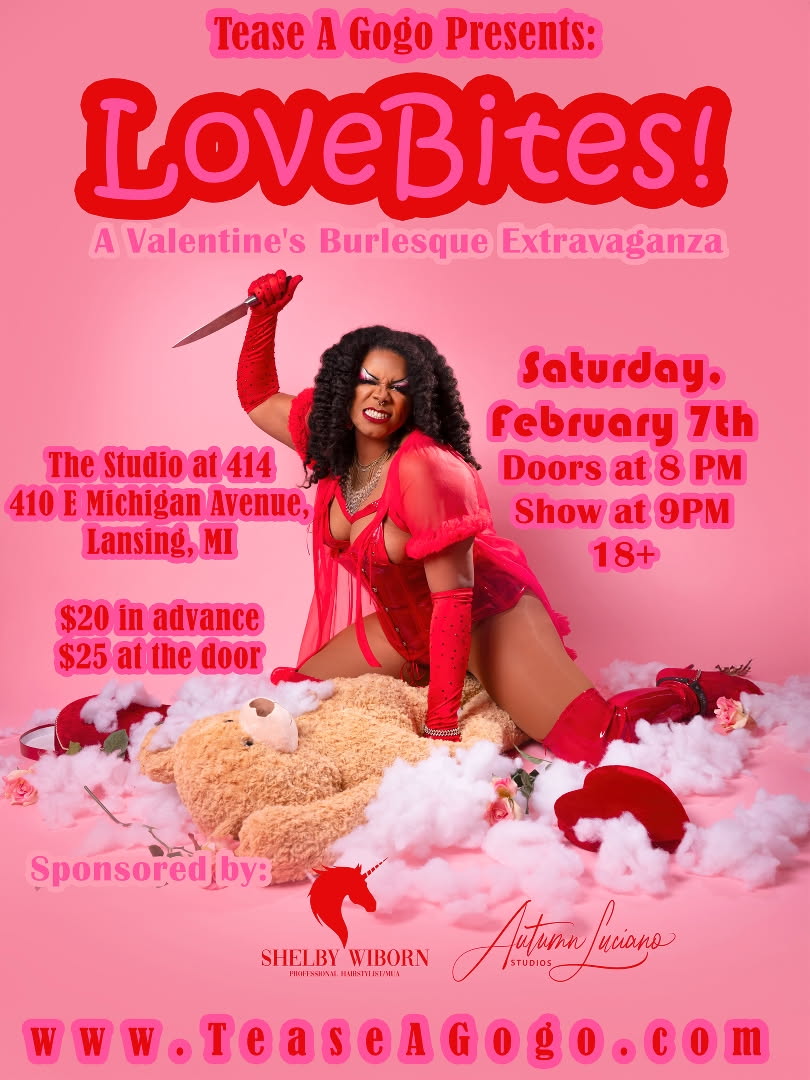 Tease a Gogo Love Bites Feb 7 Lansing Mi Burlesque