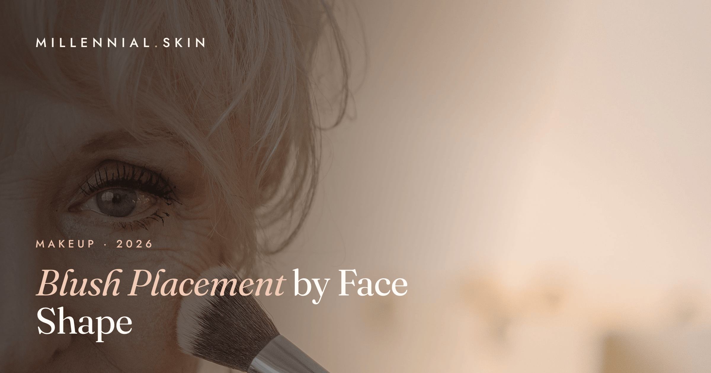 Blush Placement by Face Shape: The Trick That Changes Your Whole Look in 2026