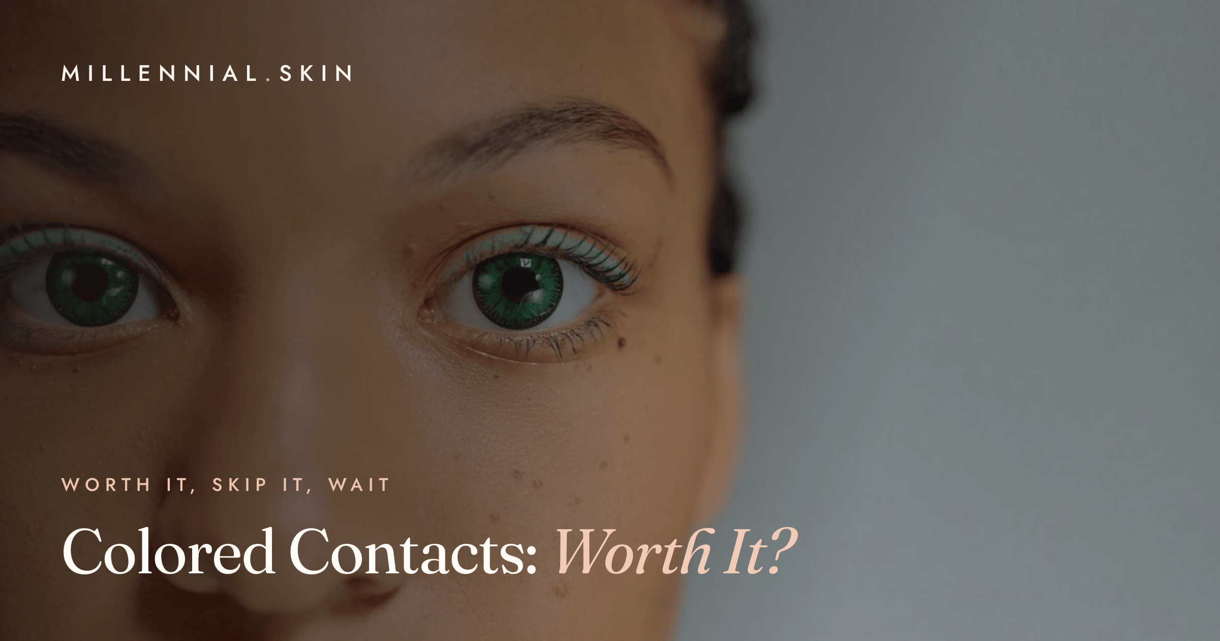 Colored Contacts for Halloween: Worth It, Skip It, or Wait
