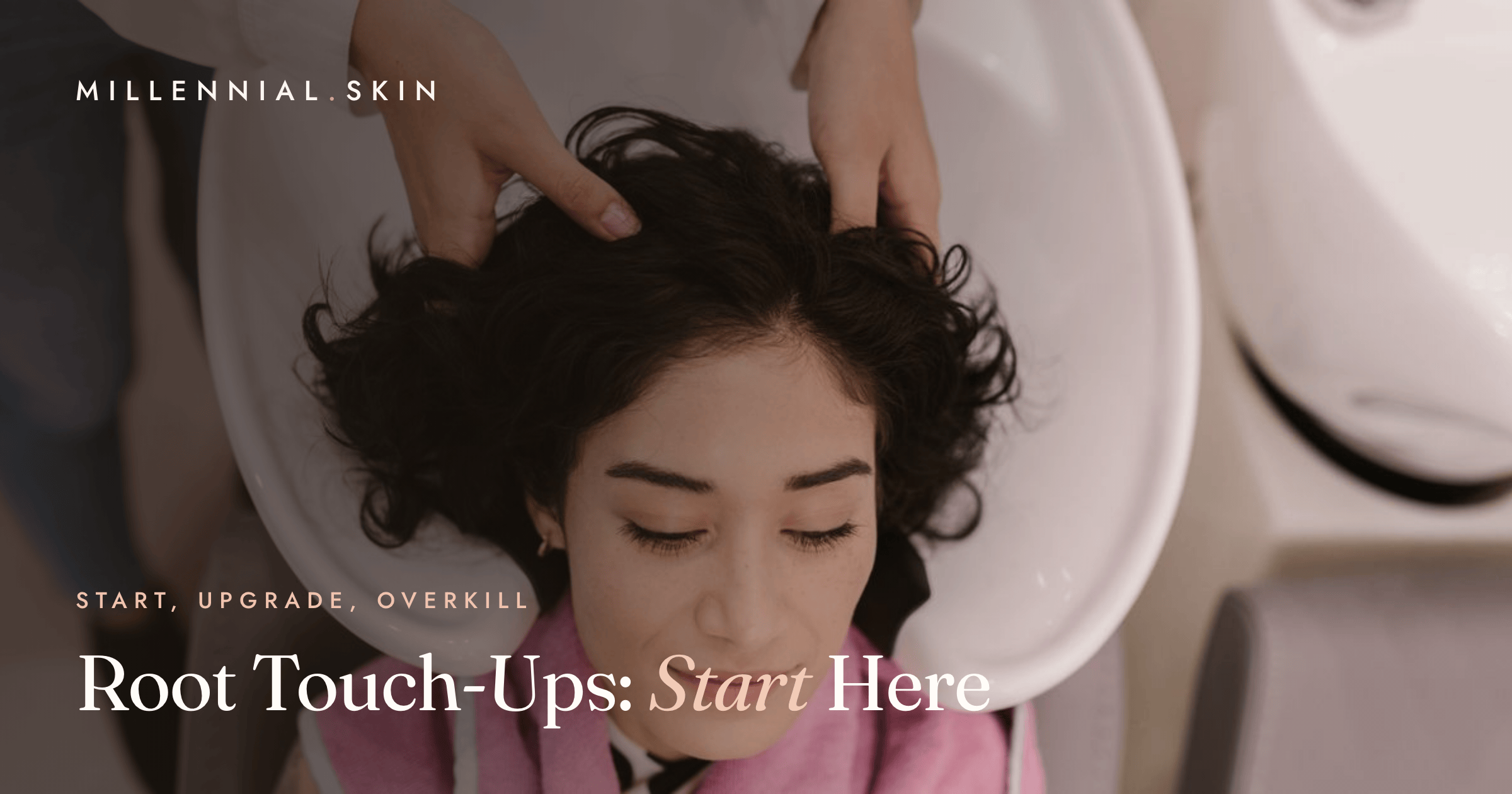 Root Touch-Ups: Start Here