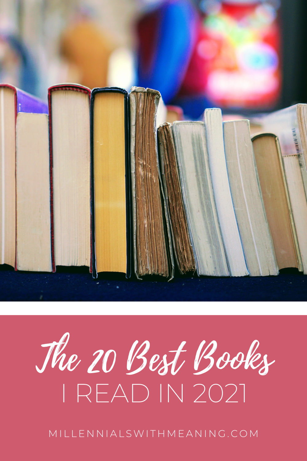 The 20 Best Books I Read in 2021 | Millennials with Meaning ...