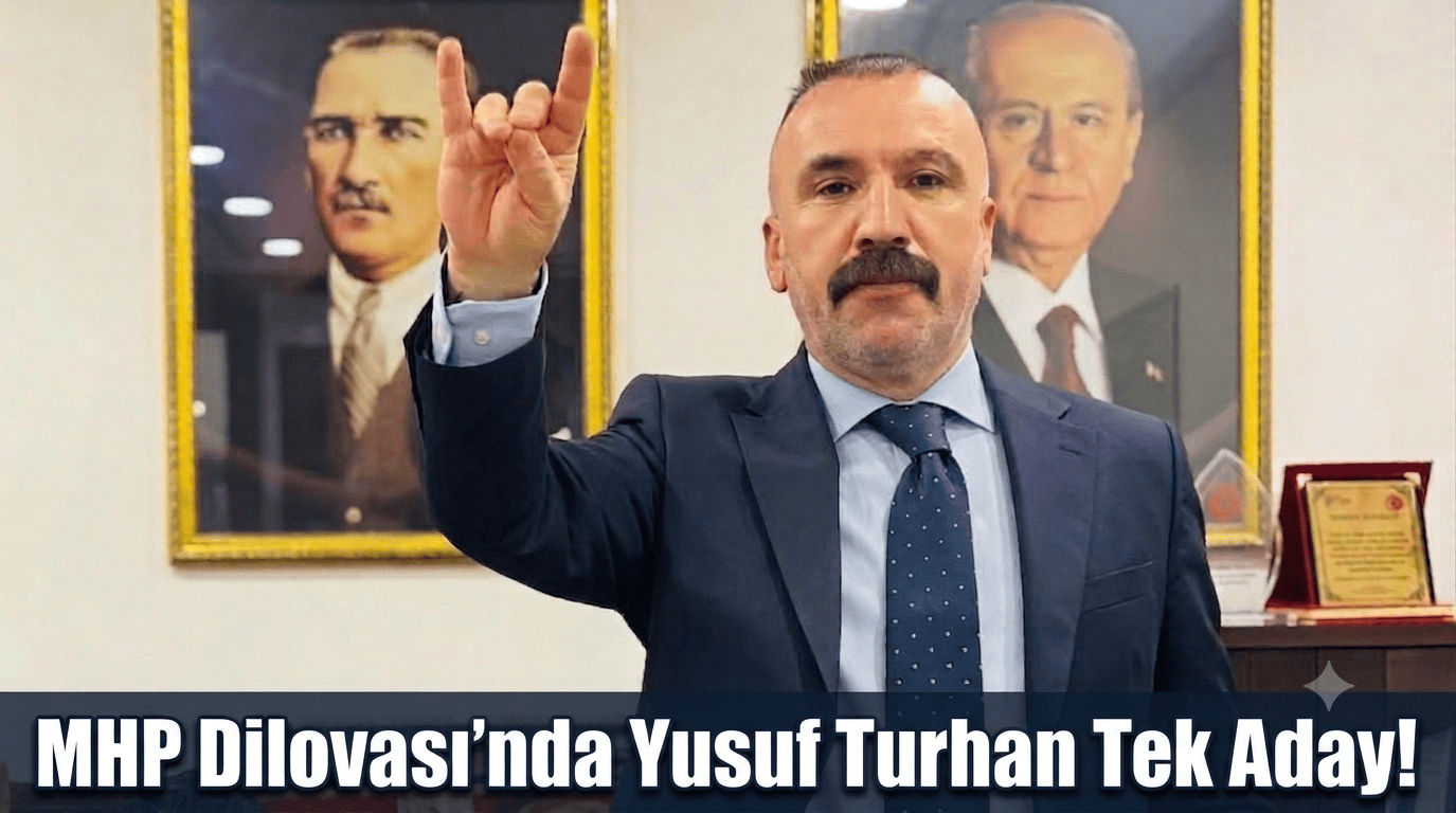 MHP Dilovası’nda Yarın Kongre Var! Yusuf Turhan Tek Aday