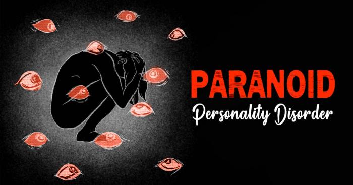 Paranoid Personality Disorder: 10 Signs, Causes, Treatment