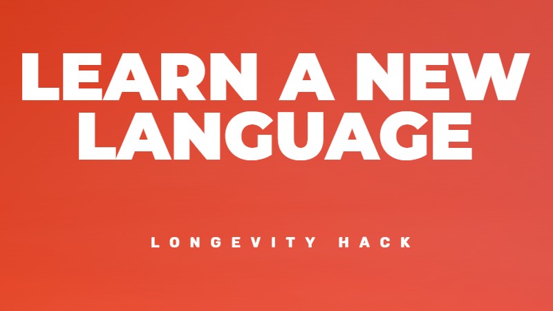 Learn a new language and live longer
