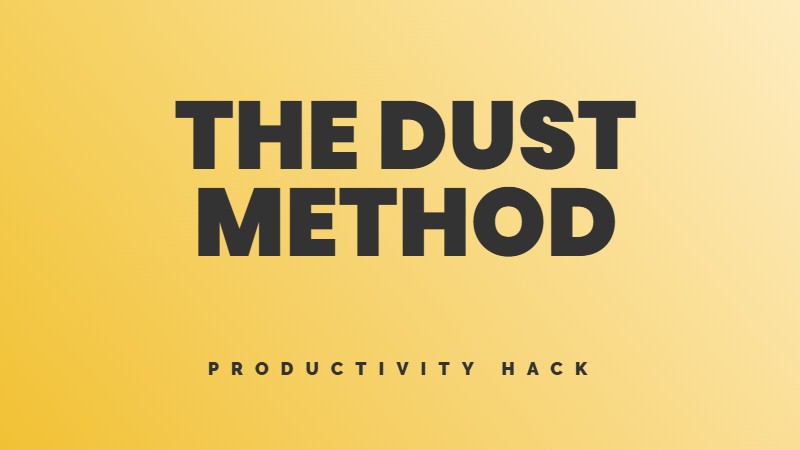How to beat procrastination with the DUST method