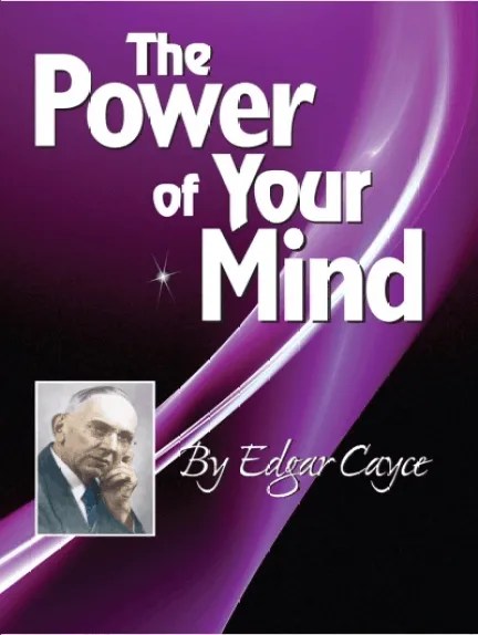 Book Review: The Power of Your Mind by Edgar Cayce | Mind Power & Spirituality