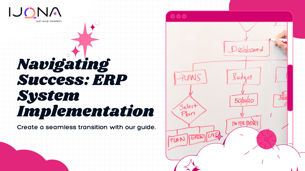 Navigating Success: ERP System Implementation Project Plan and Process