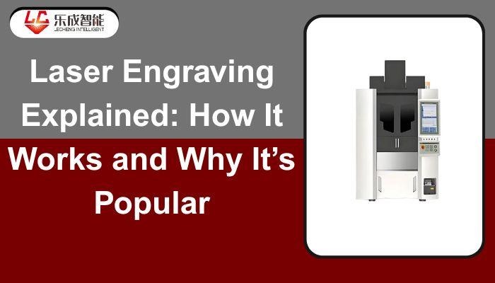 Laser Engraving Explained
