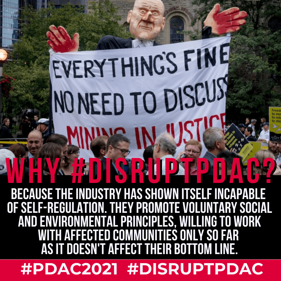 Why #DisruptPDAC? Because the mining industry has shown itself entirely incapable of self-regulation. They promote voluntary social and environmental principles, willing to work with affected communities so far as it doesn't affect their bottom line. #PDAC2021