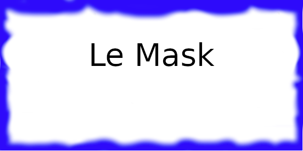 Le Mask à Paris