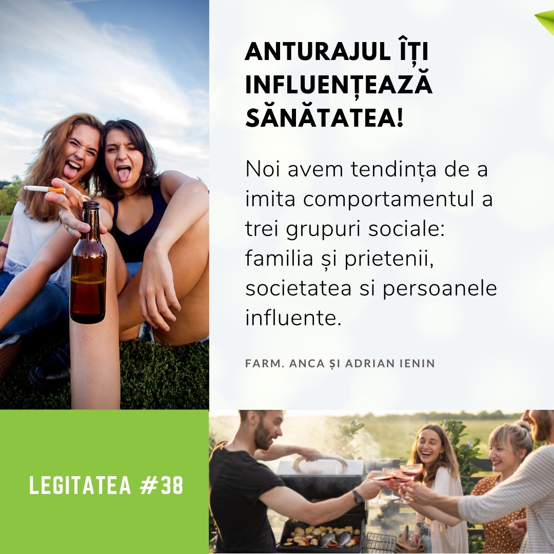 Legitatea #38: Anturajul îți influențează sănătatea!