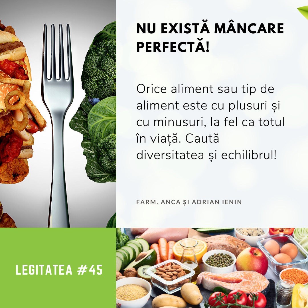 Legitatea #45:  Nu există mâncare perfectă!