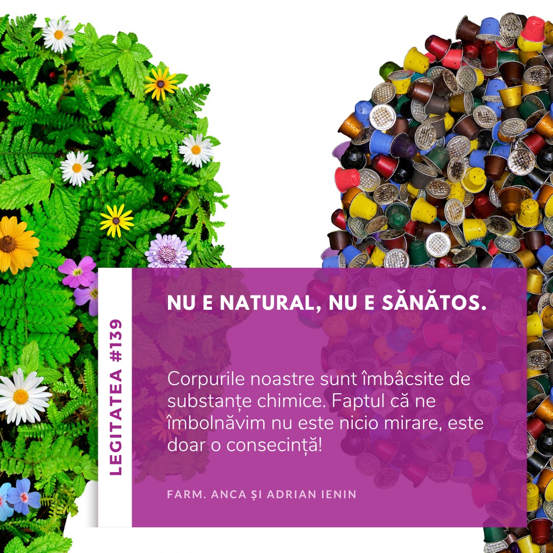 Legitatea #139: Nu e natural, nu e sănătos