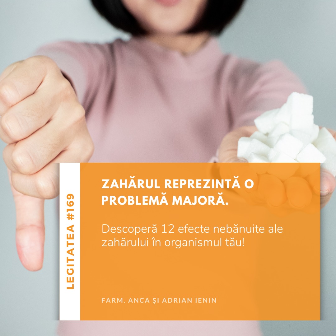 Legitatea #169: Zahărul reprezintă o problemă majoră
