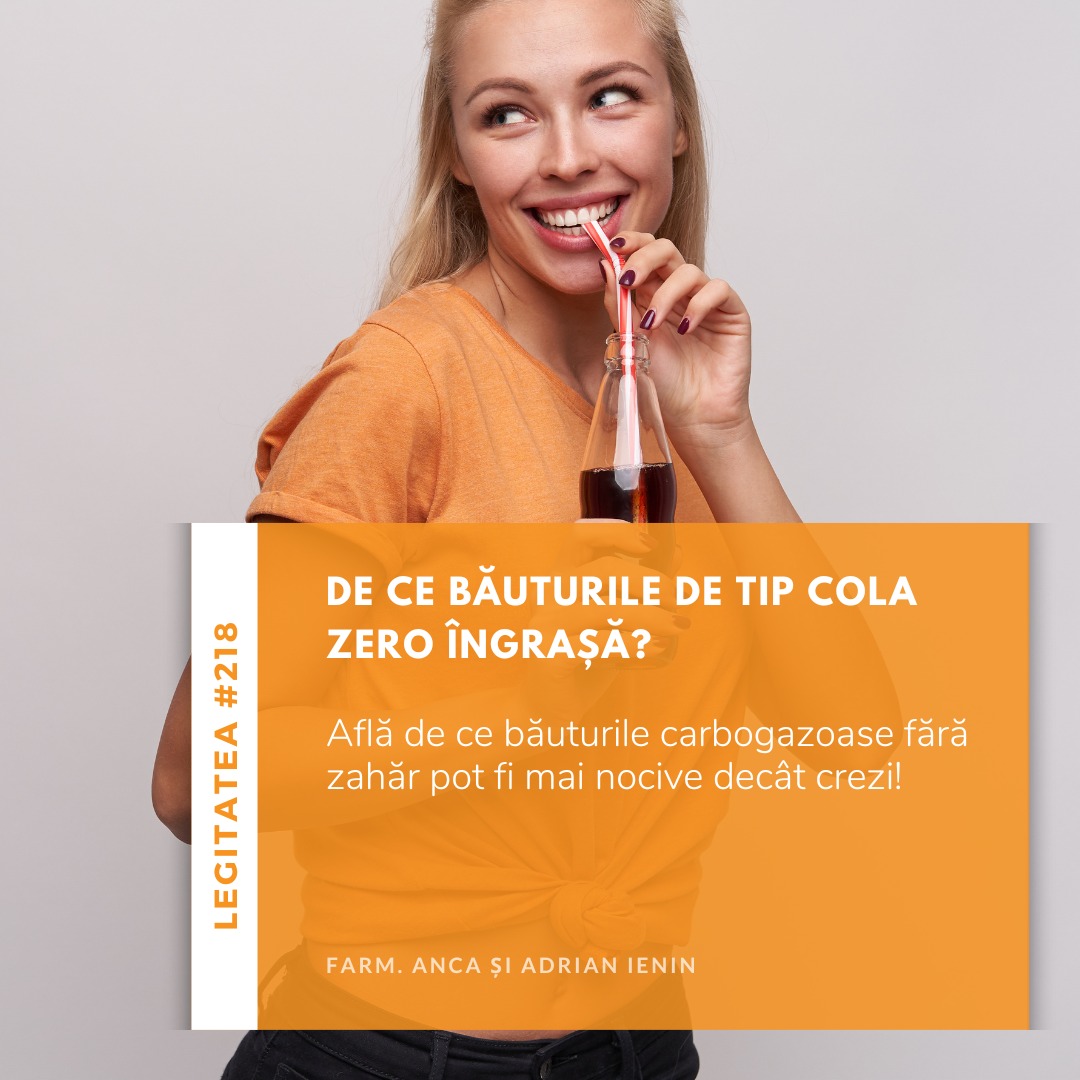 De ce băuturile de tip cola zero îngrașă? (Legitatea #218)