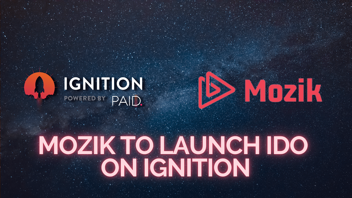 Mozik to Launch IDO on Ignition!. We are thrilled to announce that Mozik… |  by PAID NETWORK | Medium