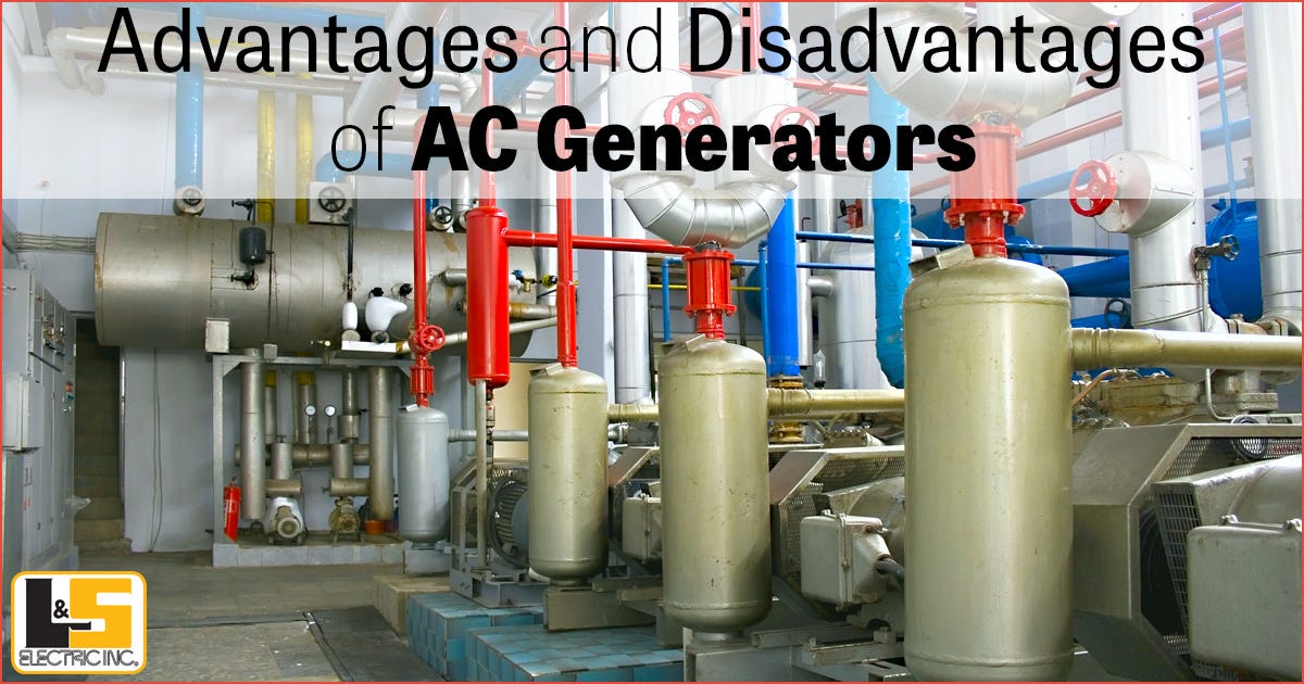 Advantages And Disadvantages Of Ac Generators David Manney