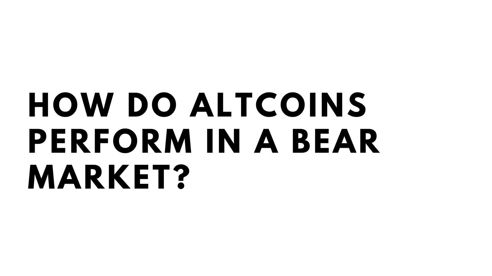 We cover business, economics, markets, finance, technology, science, design, and fashion. So Just How Bad Is A Crypto Bear Market By Crypto Pragmatist Coinmonks Sep 2021 Medium