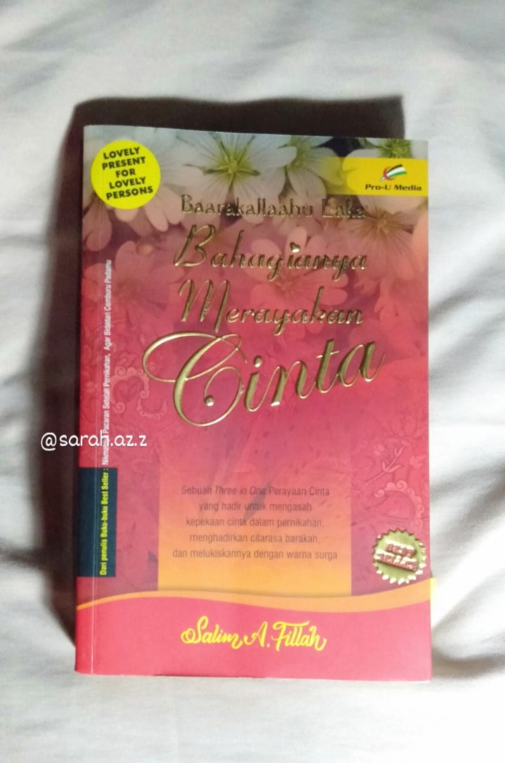 Dalam islam, pernikahan merupakan ibadah yang dapat menyempurnakan separuh agama. Buku Baarakallaahu Laka Bahagianya Merayakan Cinta Sebuah Ulasan By Sarah Az Zahra Medium