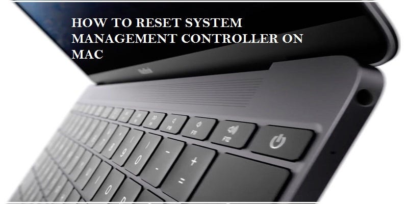 How To Reset System Management Controller On Mac Alex