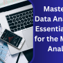 Mastering Data Analytics: Essential Skills For The Modern Analyst | By ...
