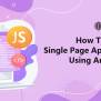 How To Build A Single Page Application Using AngularJS? | By ...