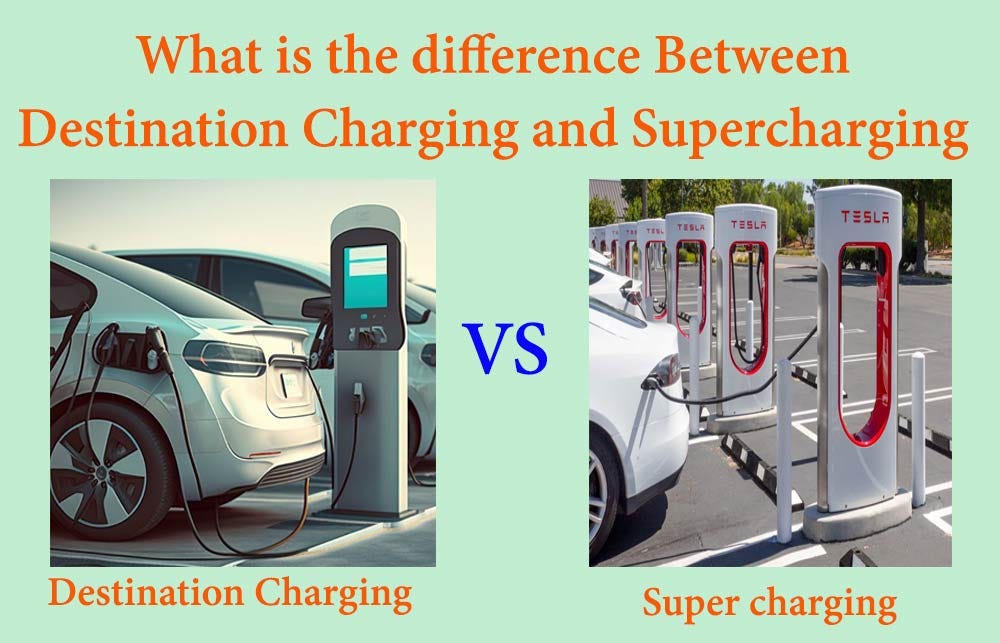 Destination charging vs supercharging