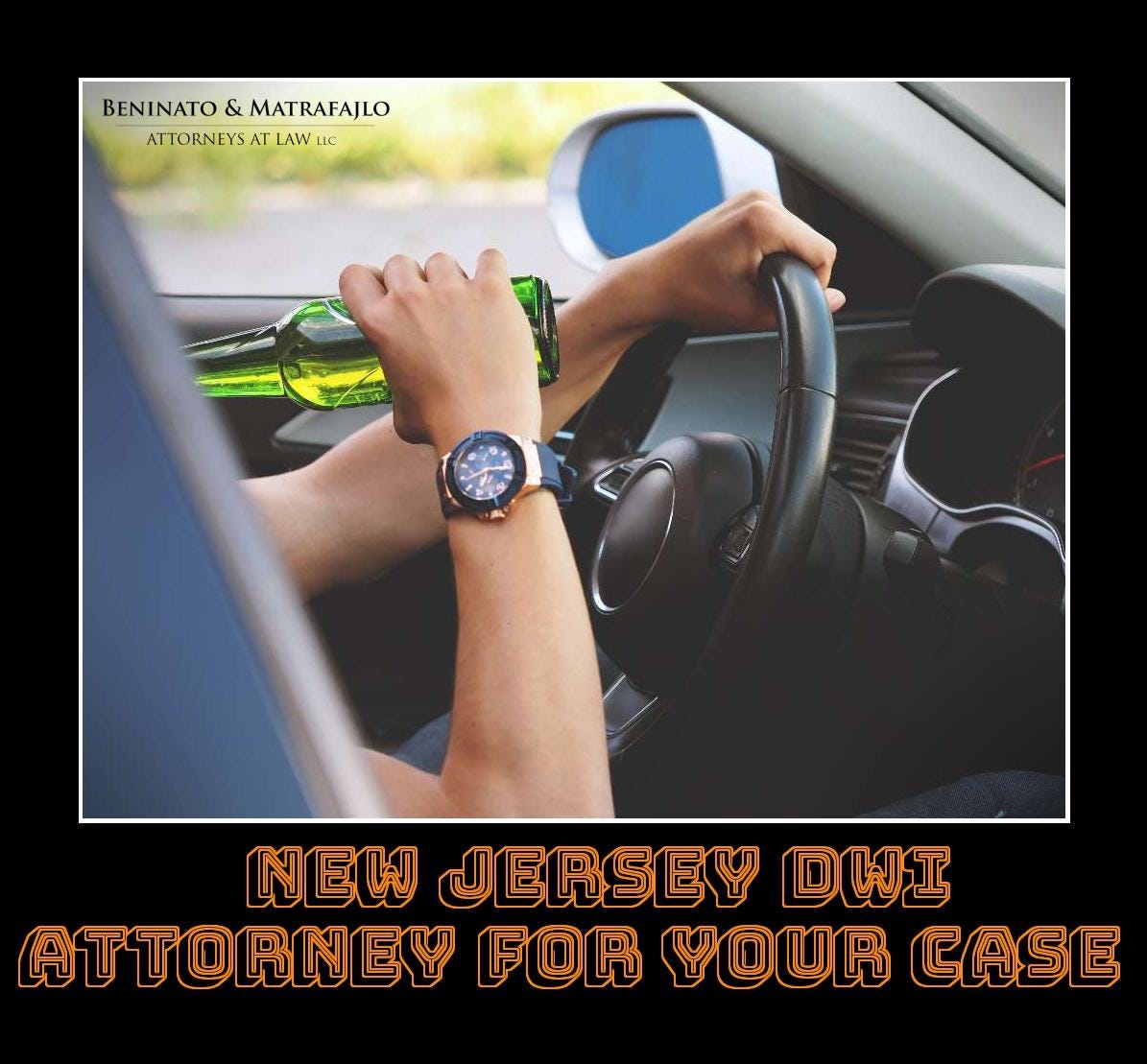Best new jersey dwi attorney for your case
