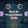 4 AI Presentation Tools That Can Replace PowerPoint, Slides, Keynote ...