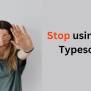 Stop Using {} In Typescript. In The World Of TypeScript, It’s Pretty ...