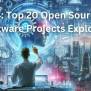 2024: Top 20 Open-Source AI Software Projects Explored | By ...