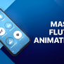 Mastering Advanced Flutter Animations | By Fatuma Yattani | Stackademic