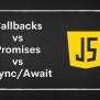 Asynchronous Programming In JavaScript: Callbacks, Promises, And Async ...
