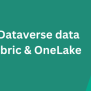 4 Ways To Access Data From Microsoft Fabric OneLake In Dataverse ...