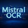 Mistral AI Launches OCR API Achieving 90% Accuracy Challenging Azure ...