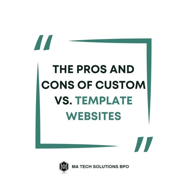 The pros and cons of custom vs template websites