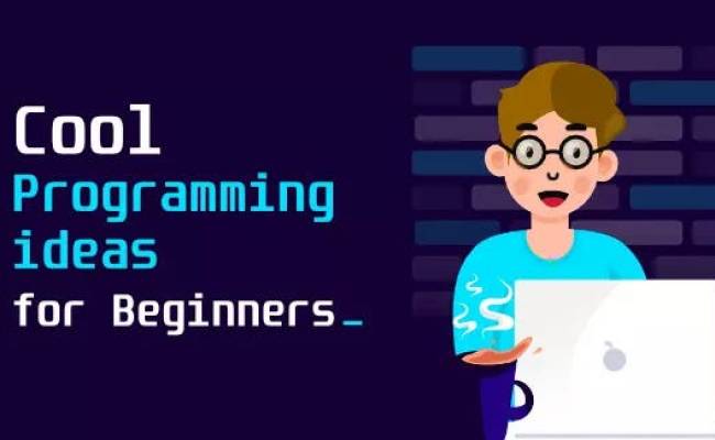 12 Easy Projects To Help Beginners Learn To Code Faster Than Ever! | By ...