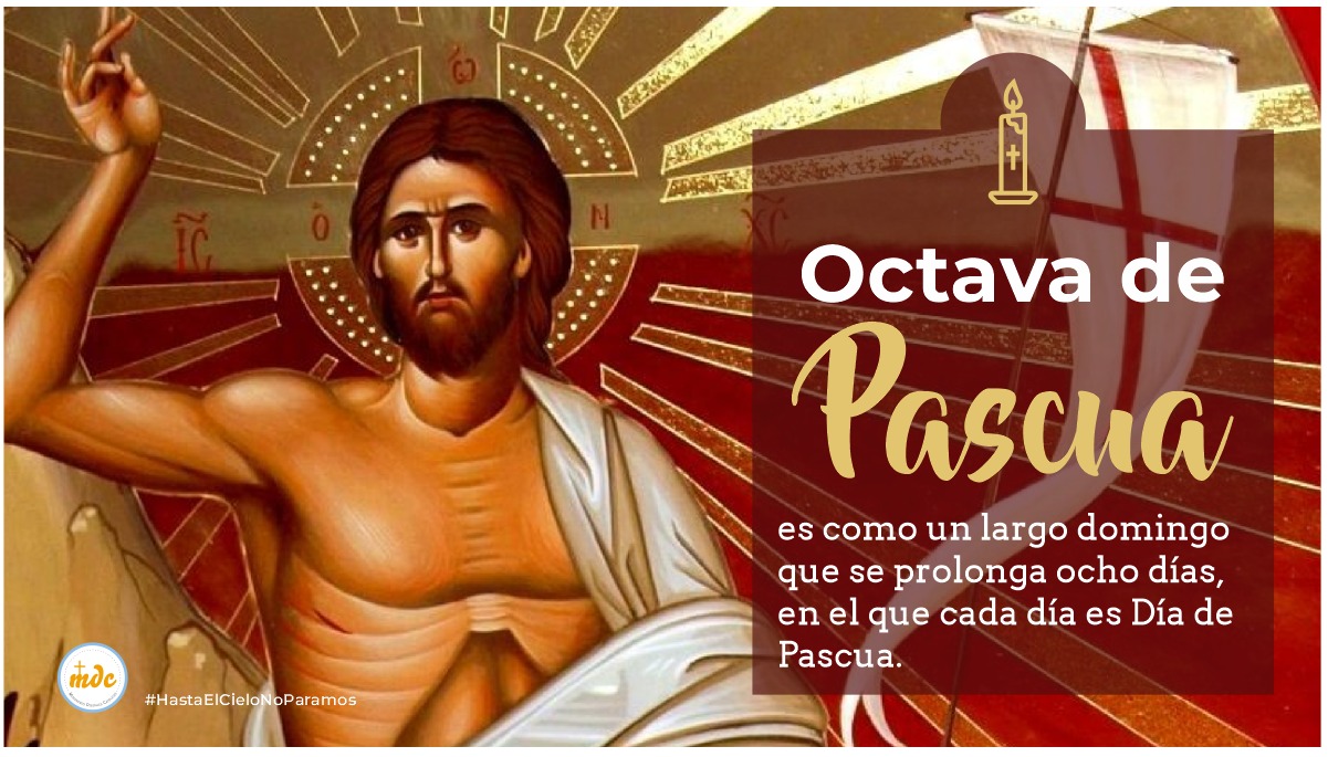 Octava de pascua Misioneros Digitales Católicos MDC