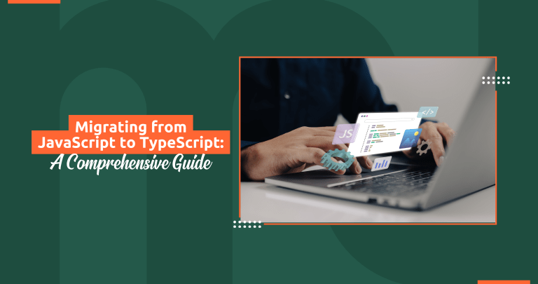 Migrating from JavaScript to TypeScript_A Comprehensive Guide