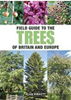 Field Guide to Trees of Britain and Europe Paperback – by Alan Birkett
