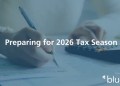 Making ready for 2026 Tax Season