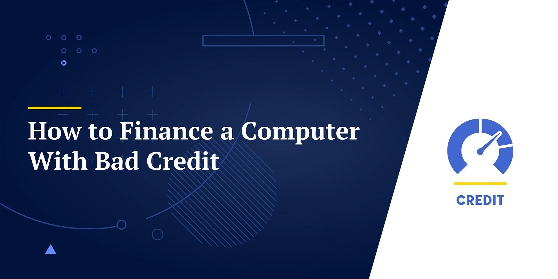 How To Finance A Computer With Bad Credit Step By Step How To Finance A Computer With Bad Credit 