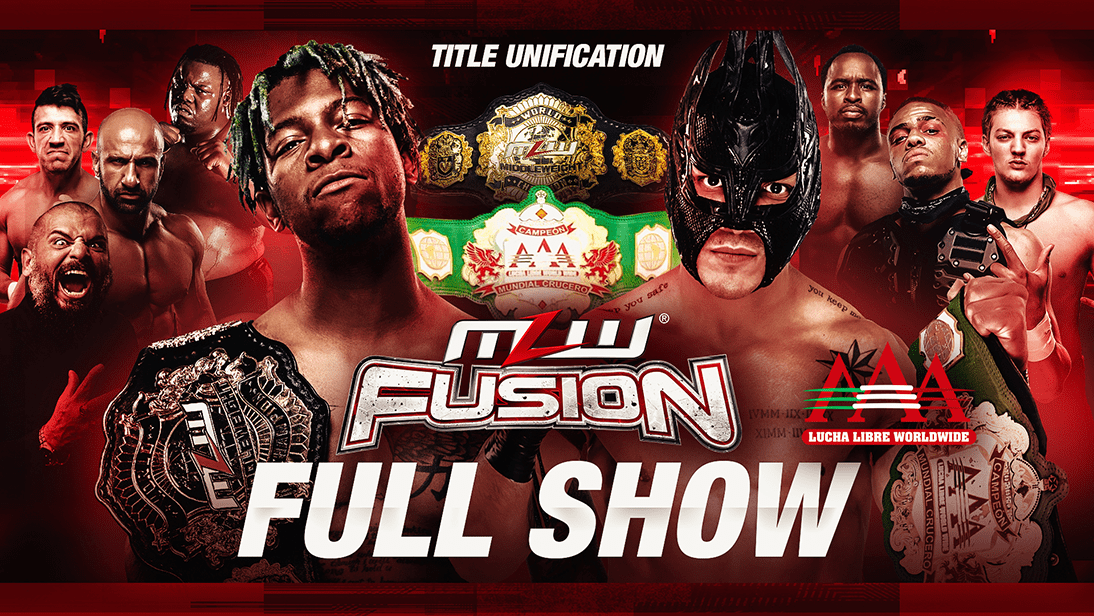 FUSION: Rush vs. Laredo Kid MLW Title vs. AAA Title Match