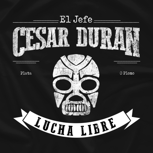 NEW! Cesar Duran El Jefe T-shirt