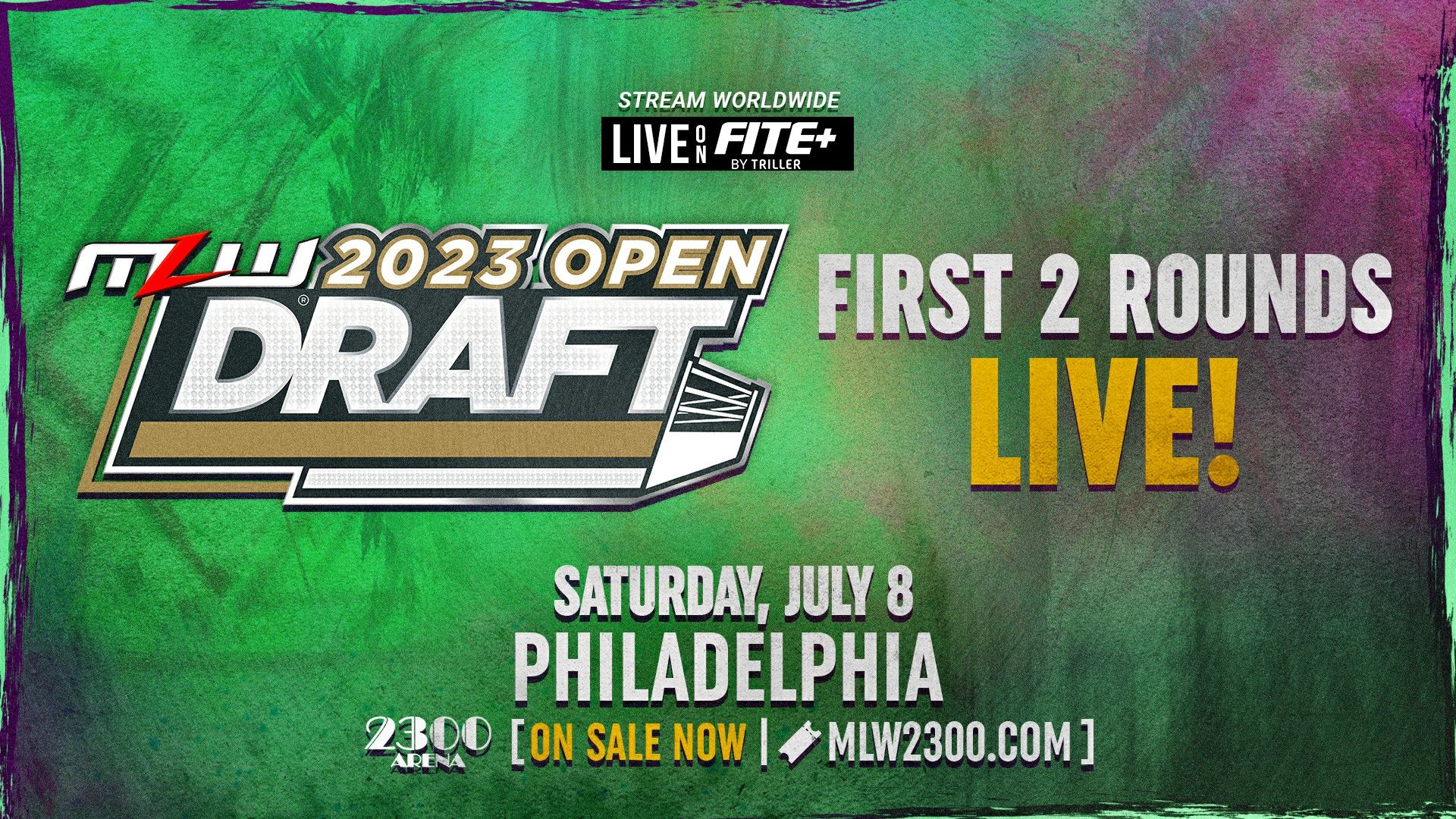 Open Draft’23 begins LIVE July 8 on FITE+ from Philly
