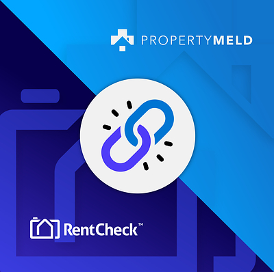 Property Meld and RentCheck have officially announced their integration partnership.